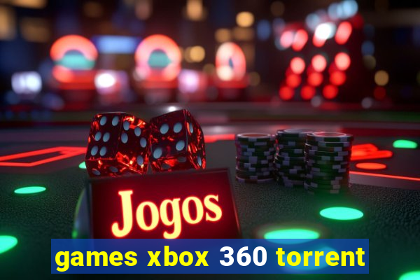 games xbox 360 torrent